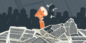 Illustration of hand holding megaphone reaching up over a pile of newspapers in front of a dark city skyline.